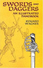 Cover of: Swords and Daggers: An Illustrated Handbook