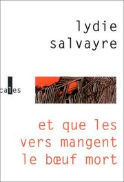 Cover of: Et que les vers mangent le bÂuf mort