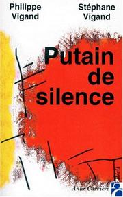 Putain de silence by Philippe Vigand, Stéphane Vigand