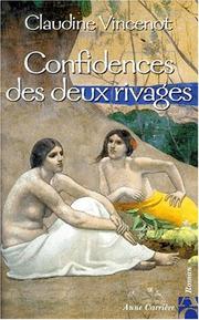 Confidences des deux rivages by Claudine Vincenot