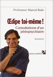 Cover of: Oedipe toi-même! Consultations d'un pédopsychiatre by Marcel Rufo, Marcel Rufo