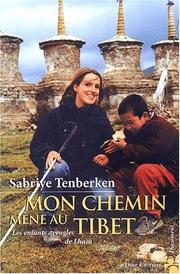 Cover of: Mon chemin mène au Tibet
