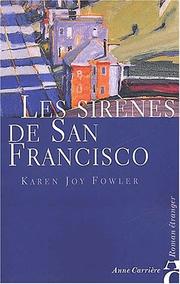 Cover of: Les sirènes de San Francisco by Karen Joy Fowler, Valérie Rosier