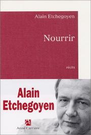 Cover of: Nourrir by Alain Etchegoyen