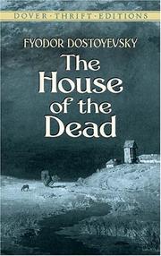 Cover of: The house of the dead by Фёдор Михайлович Достоевский