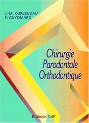 Chirurgie parodontale orthodontique by Korbendeau