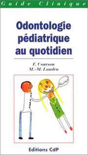 Cover of: Odontologie pédiatrique au quotidien