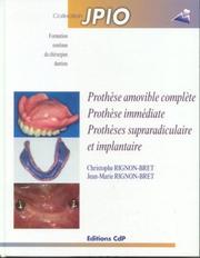 Prothèse amovible complète, prothèse immédiate, prothèse supraradiculaire et implantaire by Christophe Rignon-Bret, Jean-Marie Rignon-Bret