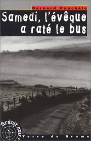 Cover of: Samedi, l'évêque a raté le bus by Bernard Pouchèle