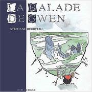 Cover of: Balade de gwen by Stephane Heurteau