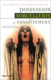 Cover of: Possession, sorcellerie et envoûtement