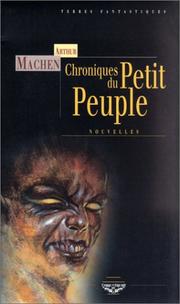 Cover of: Chroniques du petit peuple by Arthur Machen, Anne-Sylvie Homassel