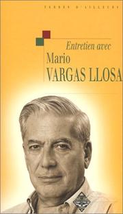 Cover of: Entretien avec Mario Vargas Llosa, suive de : "Ma Parente d'Arequipa"
