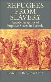 Cover of: Refugees from slavery: autobiographies of fugitive slaves in Canada