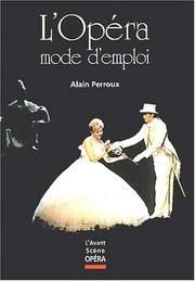 Cover of: L'Opéra mode d'emploi