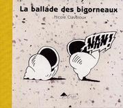 Cover of: La Ballade des bigorneaux by Nicole Claveloux