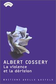 La violence et la dérision by Albert Cossery