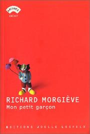 Cover of: Mon petit garçon by Richard Morgiève