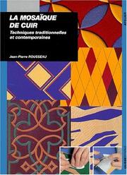 Cover of: La mosaïque de cuir by Jean-Pierre Rousseau