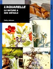 Cover of: Aquarelle : La nature et ses détails