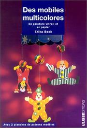 Cover of: Des mobiles multicolores : En peinture vitrail et en papier