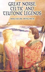 Cover of: Great Norse, Celtic, and Teutonic legends