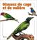 Cover of: Oiseaux de cage et de volière