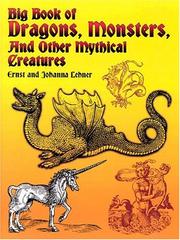 Cover of: Big book of dragons, monsters, and other mythical creatures