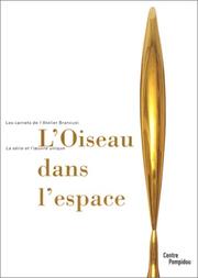 Cover of: Brancusi - L'Oiseau Dans L'Espace Carnets De L'Atellier Brancusi by Marielle Tabart