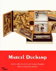 Marcel Duchamp - Dans Les Collections Du Centre Georges Pompidou by Didier Ottinger
