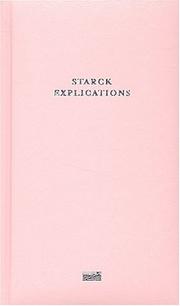Cover of: Starck Philippe - Explications by Philippe Starck
