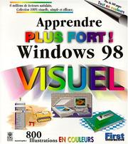 Cover of: Apprendre Windows 98 plus fort ! by MaranGraphics