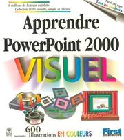 Apprendre PowerPoint 2000 by MaranGraphics, Ruth Maran