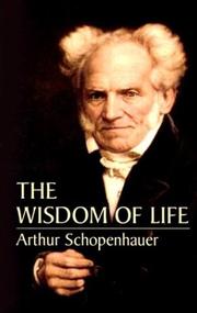 Cover of: The wisdom of life by Arthur Schopenhauer