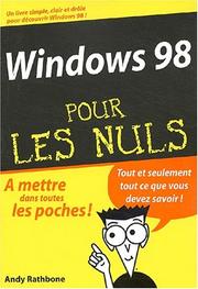 Cover of: Windows 98 pour les nuls by Andy Rathbone, Laurence Caudroy