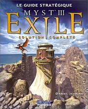 Cover of: Le guide stratégique Myst III : Exile (solution complète)