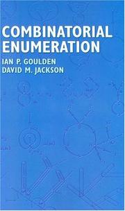 Cover of: Combinatorial Enumeration by Ian P. Goulden, David M. Jackson