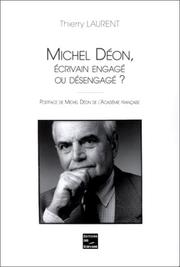 Cover of: Michel deon, écrivain engage ou desengage ? by Thierry Laurent