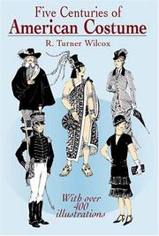 Cover of: Five centuries of American costume by Wilcox, R. Turner