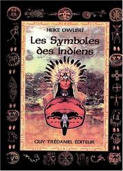 Cover of: Les Symboles des Indiens d'Amérique du Nord by Heike Owusu, C. Muguet