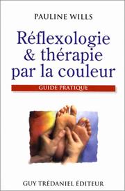 Cover of: Réflexologie et thérapie par la couleur