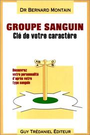 Cover of: Groupe sanguin : Clé de votre caractère