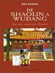 Cover of: De Shaolin à Wudang by José Carmona, José Carmona