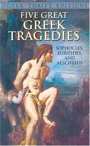 Cover of: Five great Greek tragedies by Sophocles, Euripides, and Aeschylus.