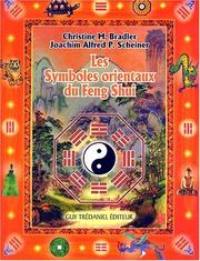 Cover of: Les symboles orientaux du feng shui by Christine M. Bradler, Joachim Alfred P. Scheiner