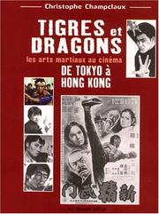 Cover of: Tigres et dragons : De Tokyo à Hong Kong