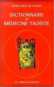 Cover of: Dictionnaire de médecine taoïste