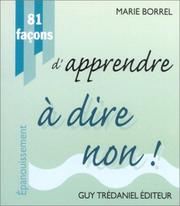 Cover of: 81 façons d'apprendre à dire non!