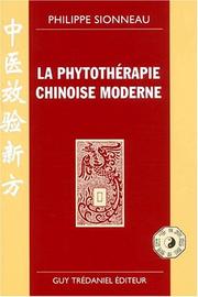 Cover of: La phytothérapie chinoise moderne by Philippe Sionneau