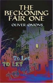 Cover of: The beckoning fair one by Oliver Onions